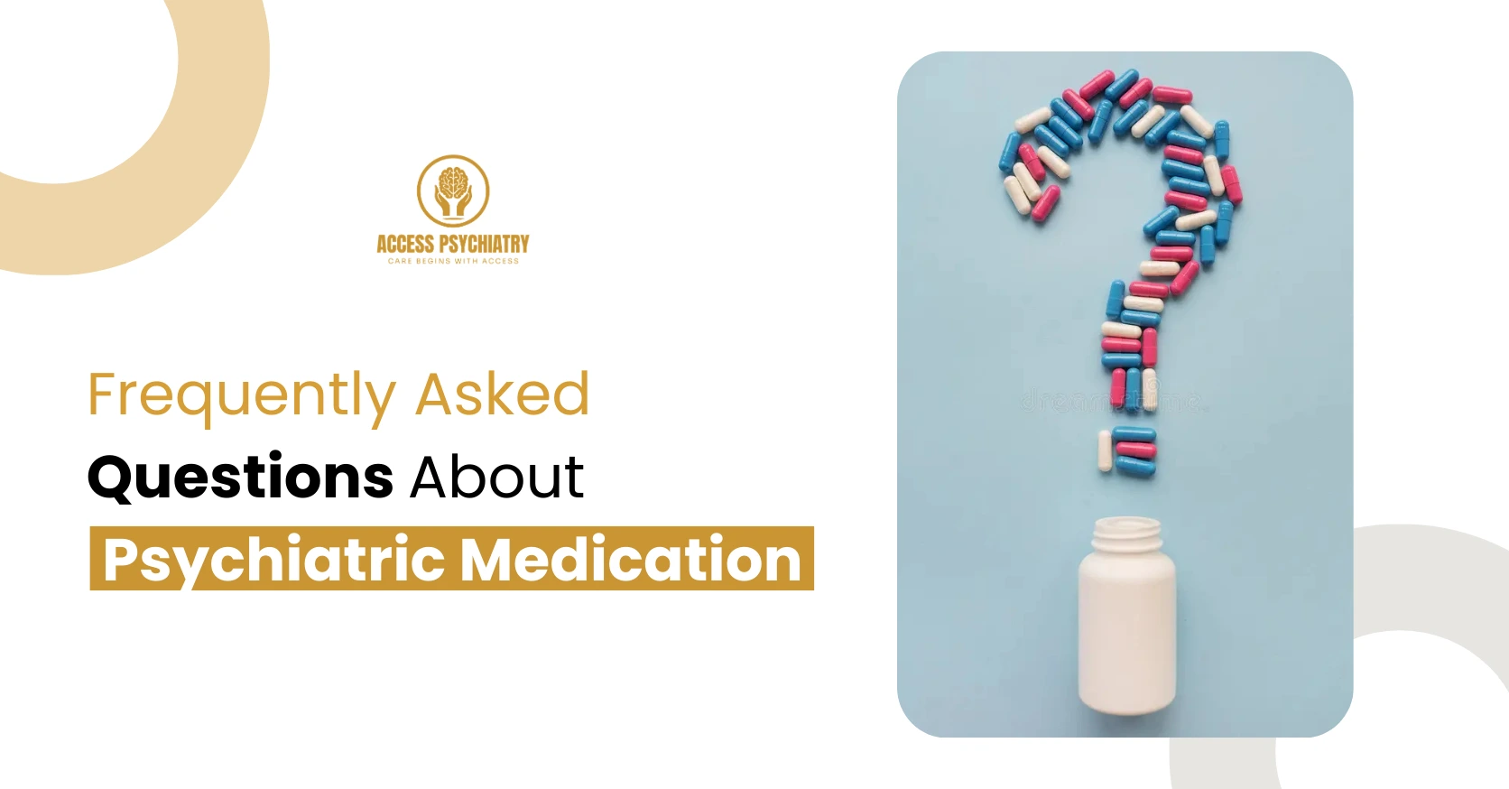 Frequently Asked Questions About Psychiatric Medication