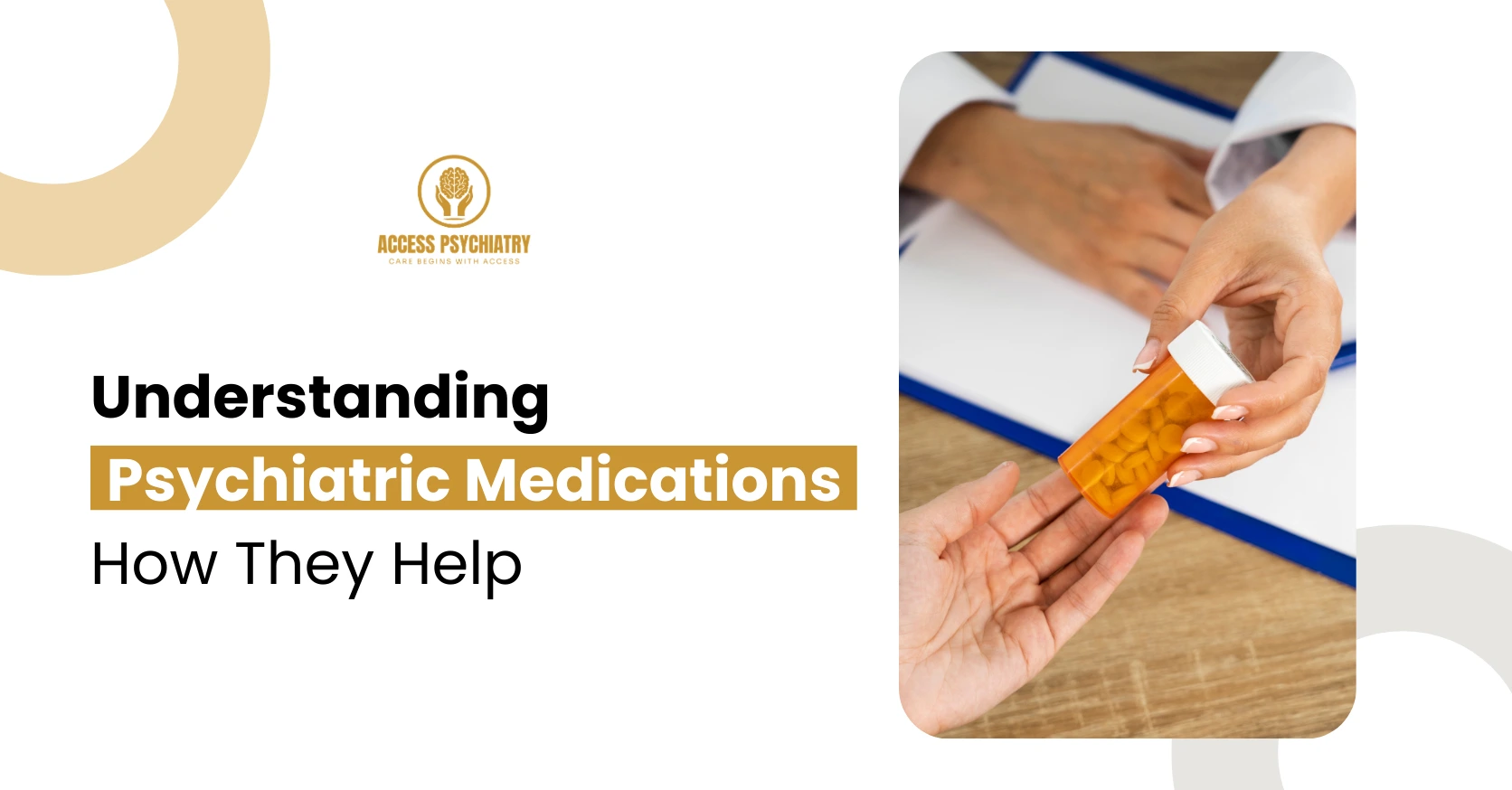 Understanding Psychiatric Medications: How They Help