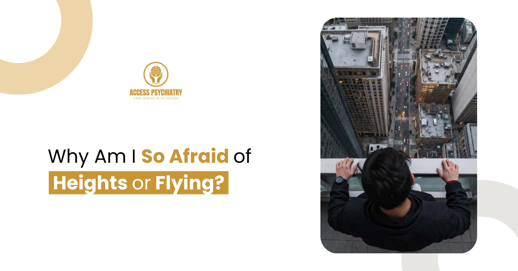 Why Am I So Afraid of Heights or Flying