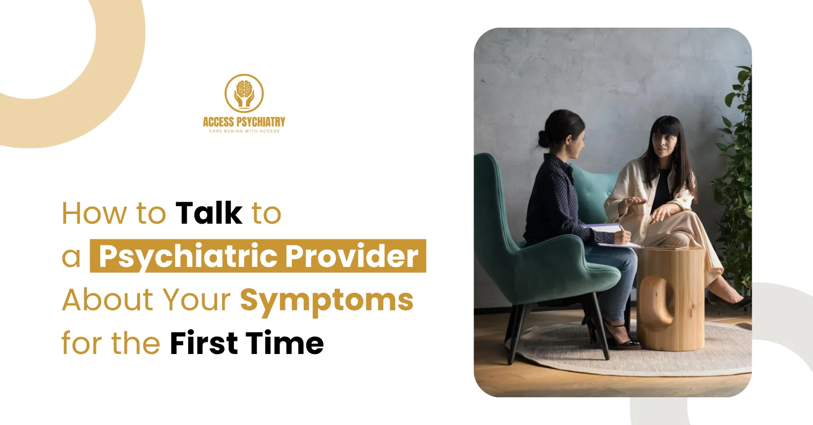 How to Talk to a Psychiatric Provider About Your Symptoms for the First Time