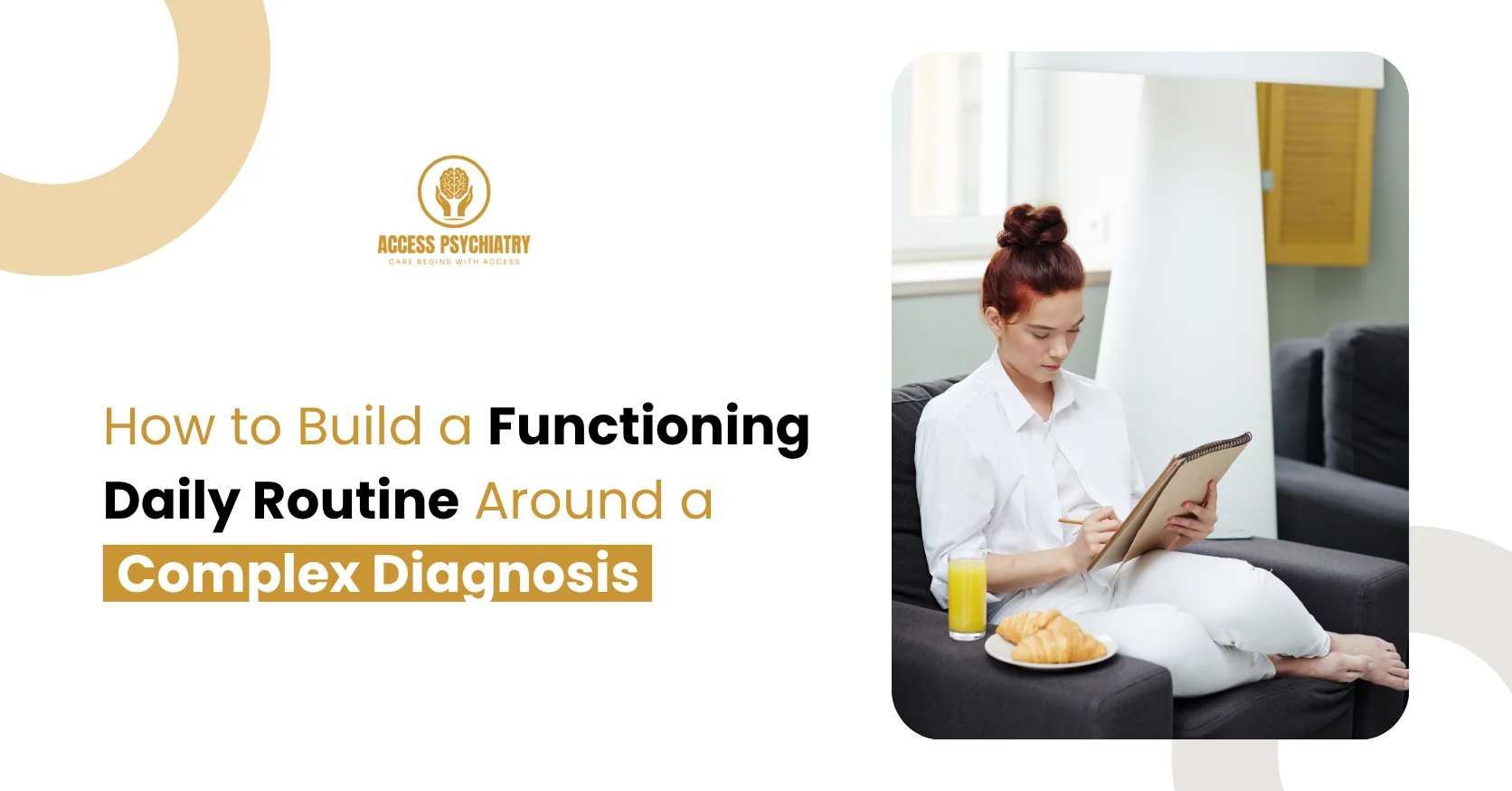 How to Build a Daily Routine Around a Complex Mental Health Diagnosis