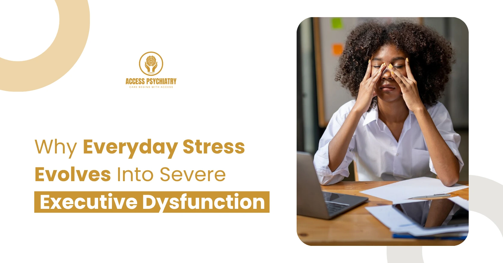 Why Everyday Stress Evolves Into Severe Executive Dysfunction